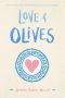 [Love & Gelato 03] • Love & Olives